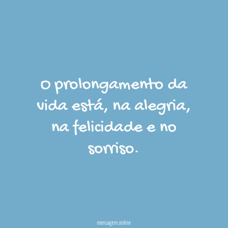 O prolongamento da vida está