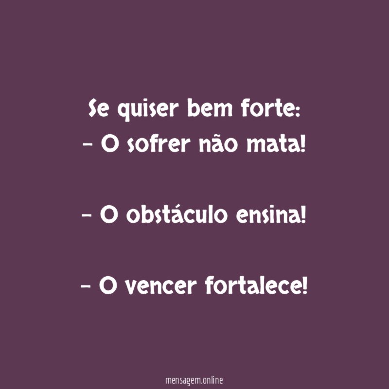 Se quiser bem forte
