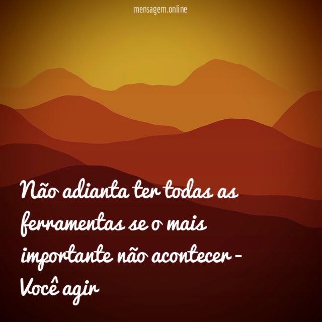 Não adianta ter todas as ferramentas se