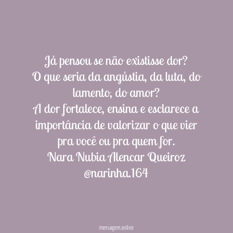 Já pensou se não existisse dor