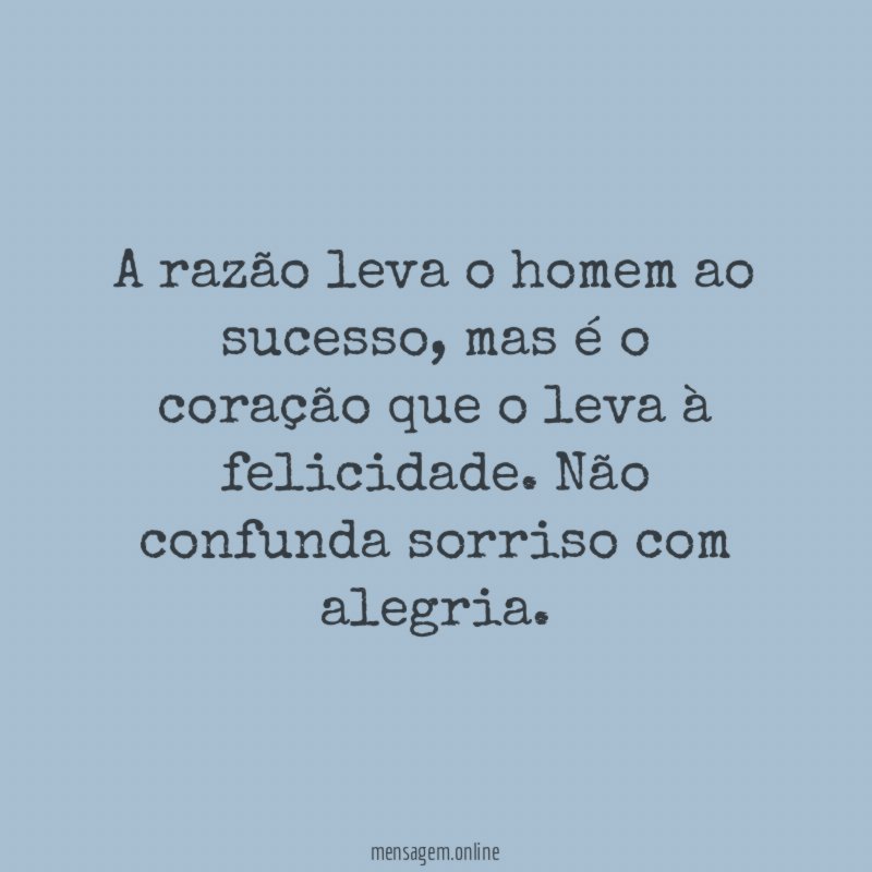 A razão leva o homem ao sucesso