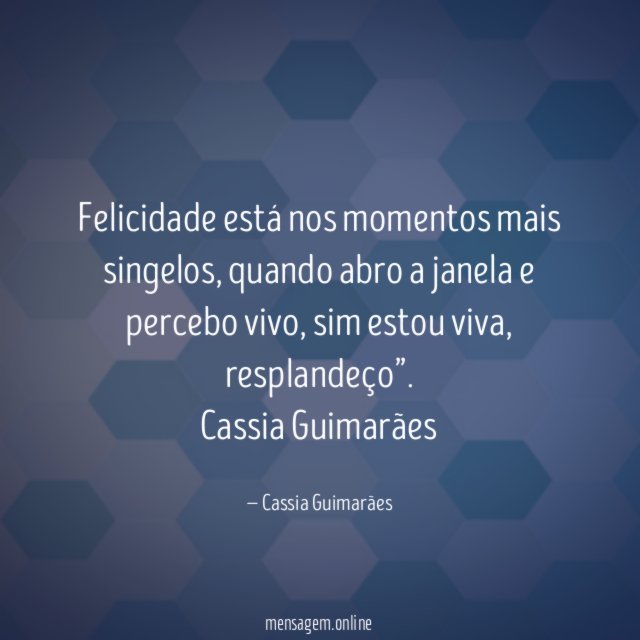 Felicidade está nos momentos mais singelos