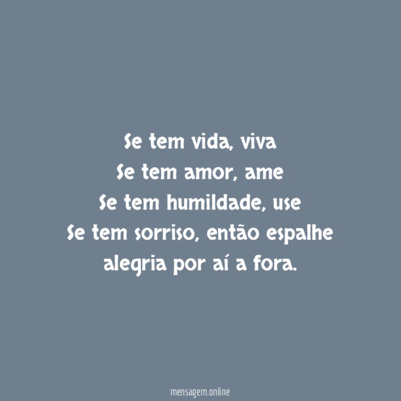 Se tem vida