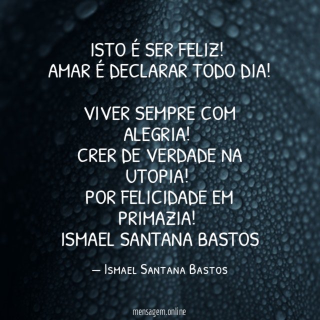 Isto é ser feliz!