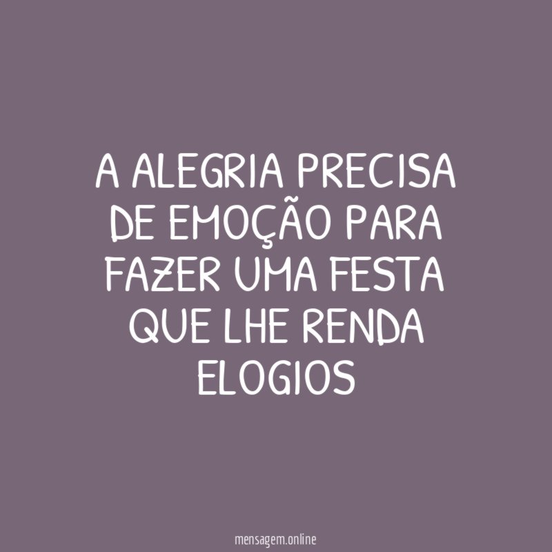 A alegria precisa de emoção para fazer uma
