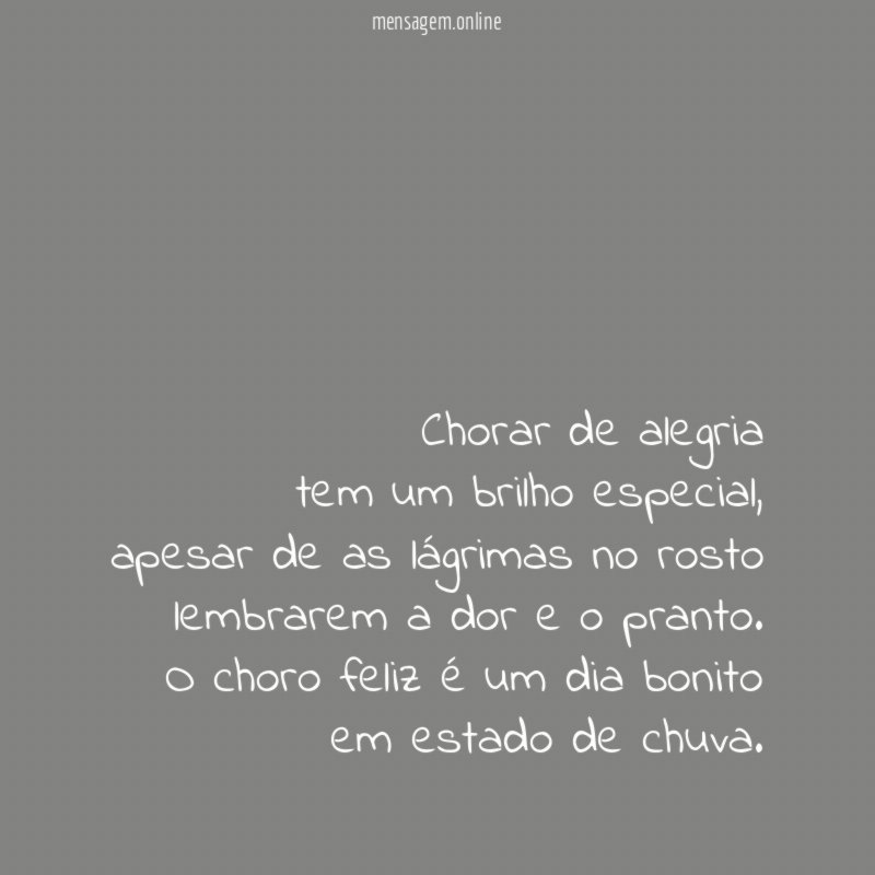 Chorar de alegria tem um brilho especial