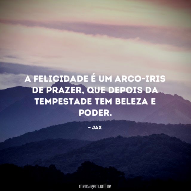 A felicidade é um arco-iris de prazer