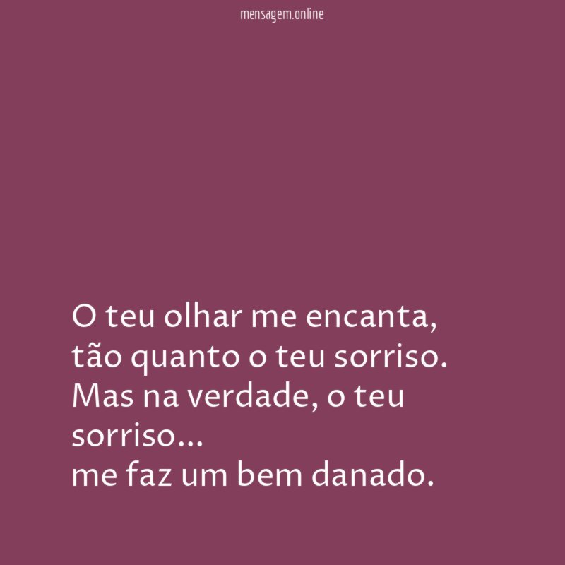 O teu olhar me encanta
