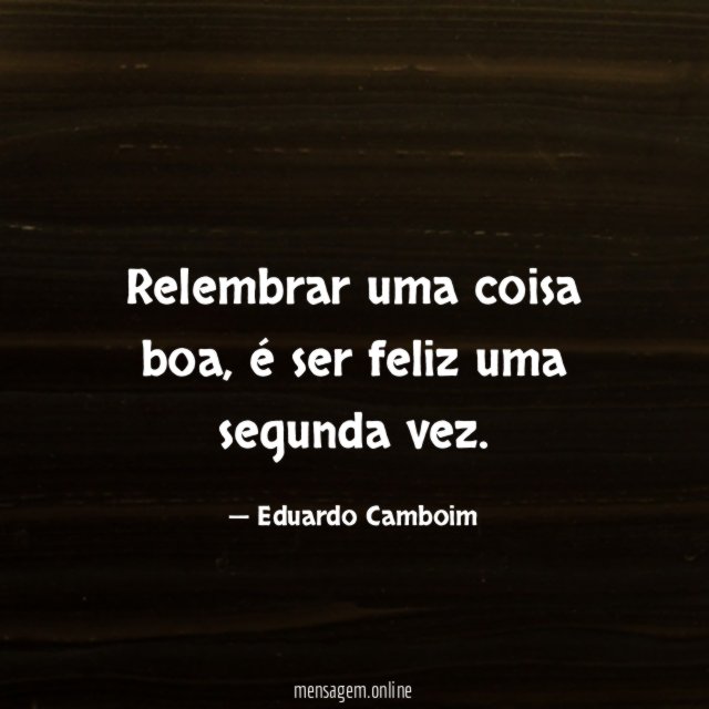 Relembrar uma coisa boa