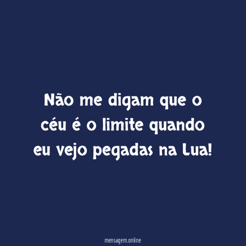 Não me digam que o céu é