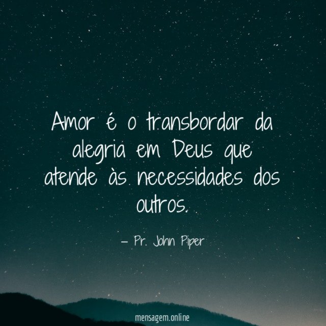 Amor é o transbordar da alegria em Deus