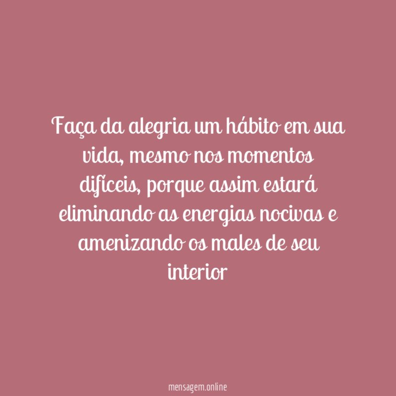 Faça da alegria um hábito em sua vida