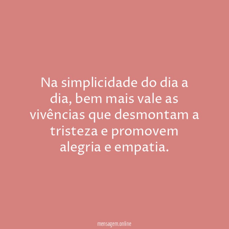 Na simplicidade do dia a dia