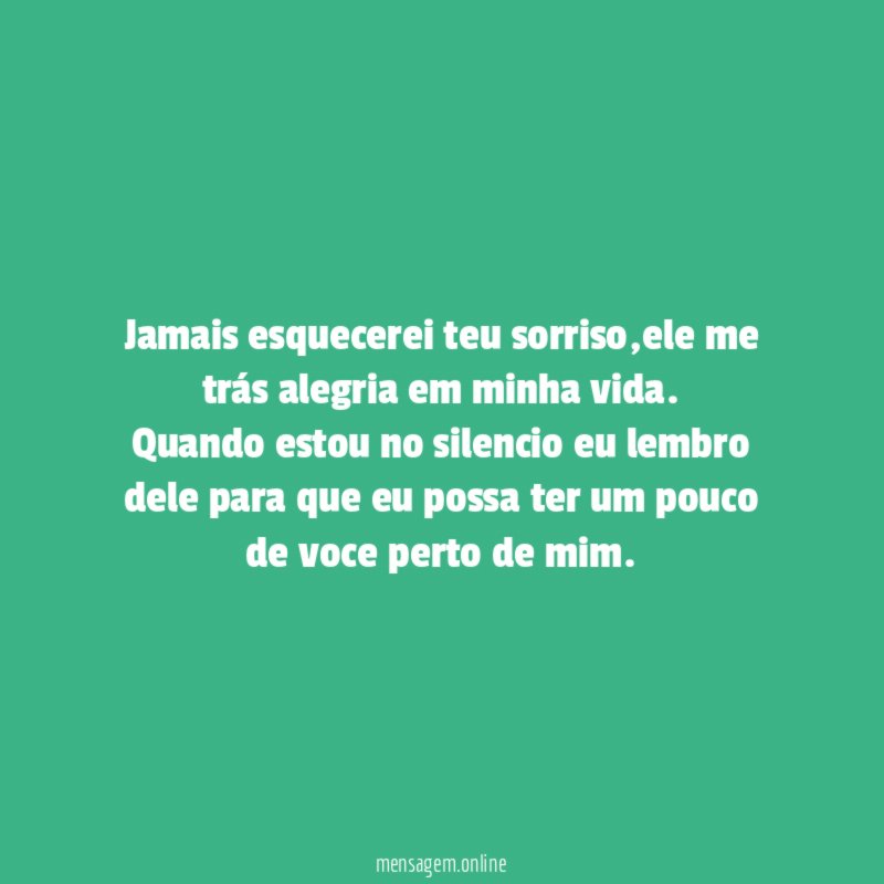 Jamais esquecerei teu sorriso