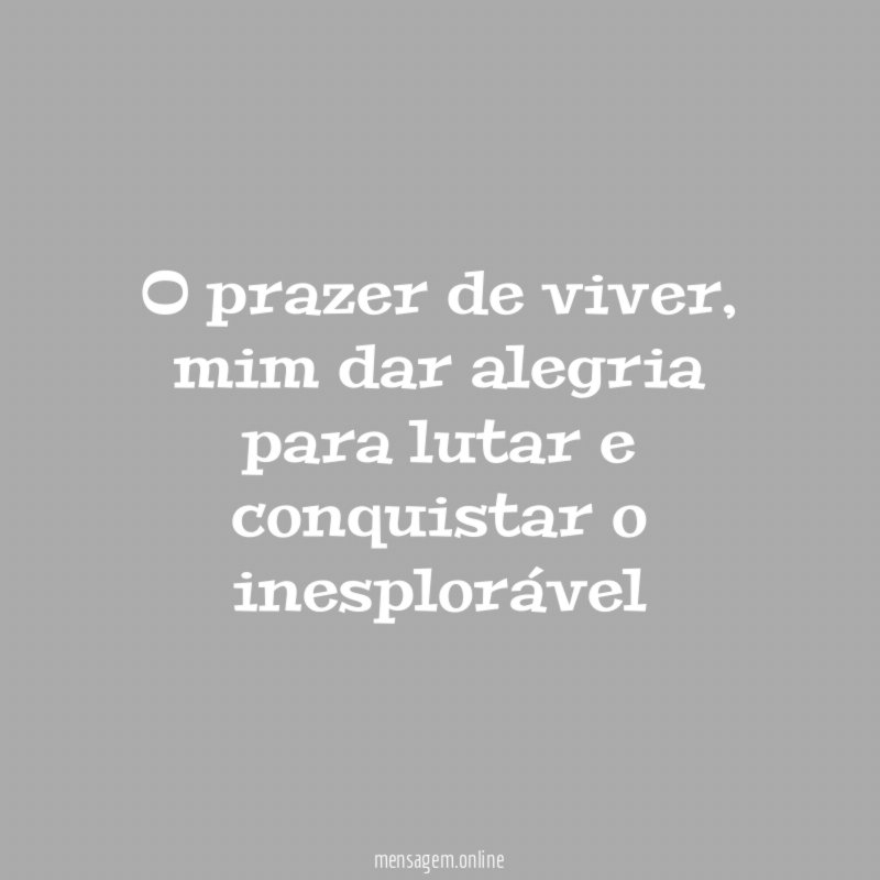 O prazer de viver