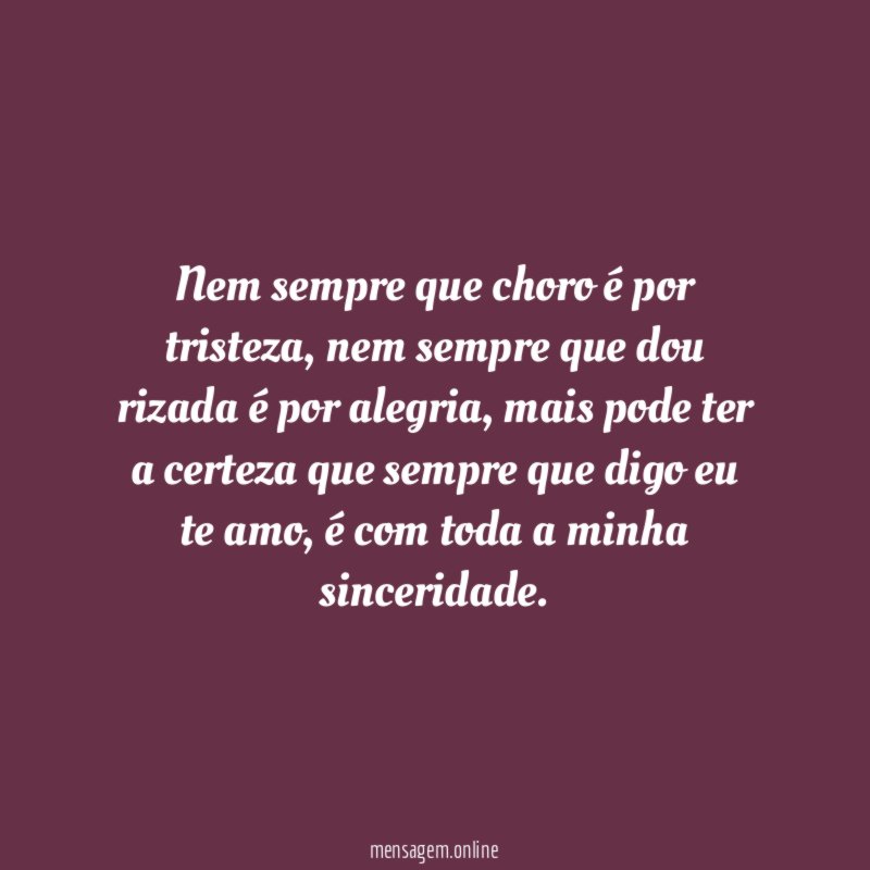 Nem sempre que choro é por tristeza
