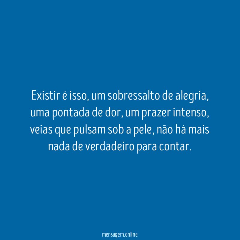 Existir é isso