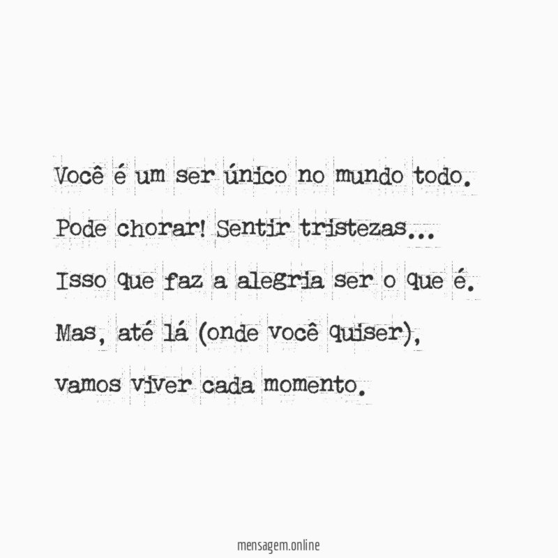 Você é um ser único no mundo todo