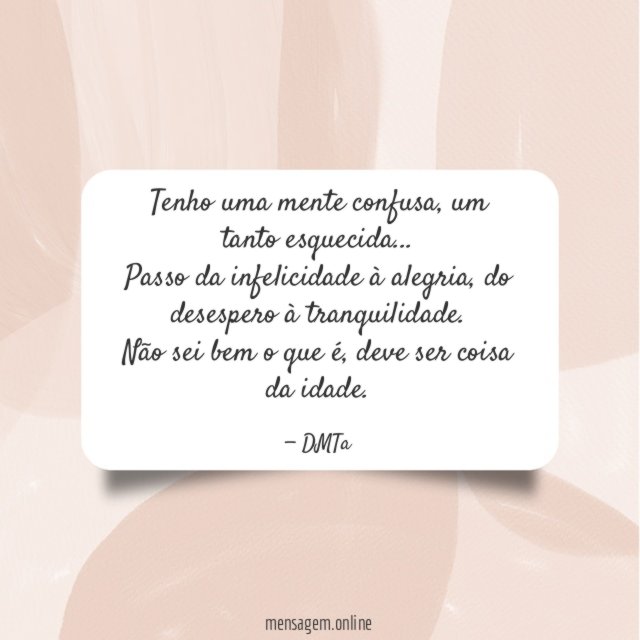 Tenho uma mente confusa