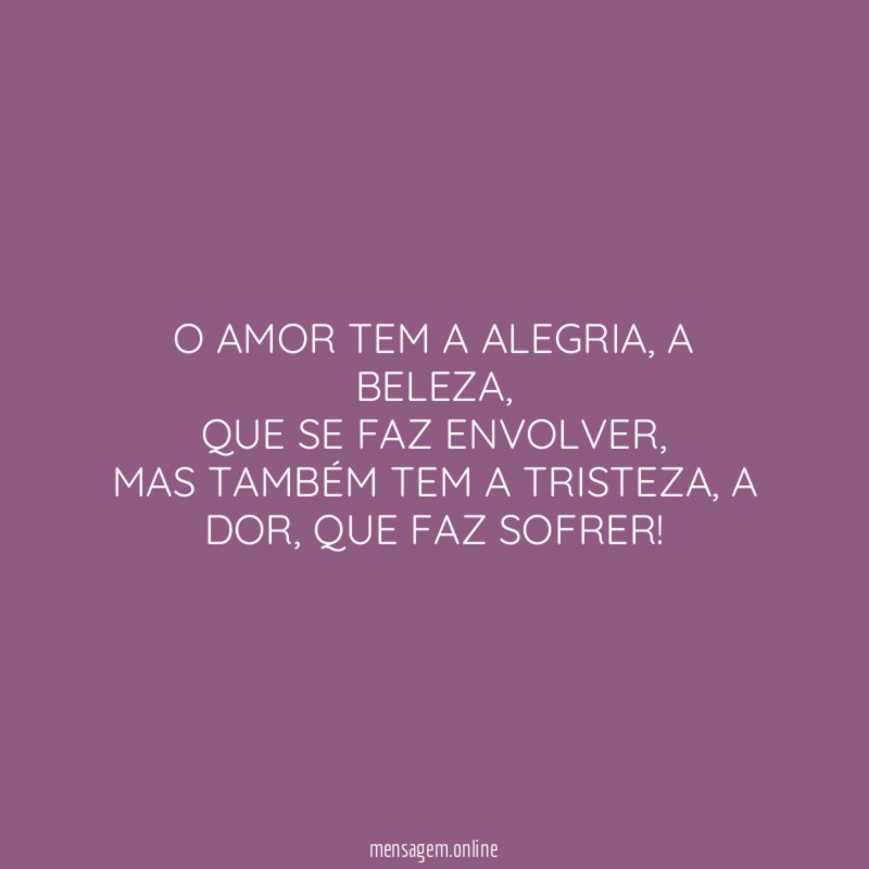 O AMOR TEM A ALEGRIA