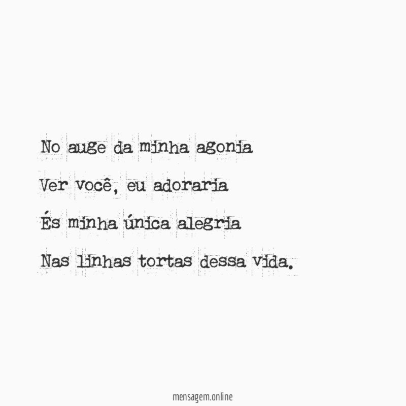 No auge da minha agonia Ver você