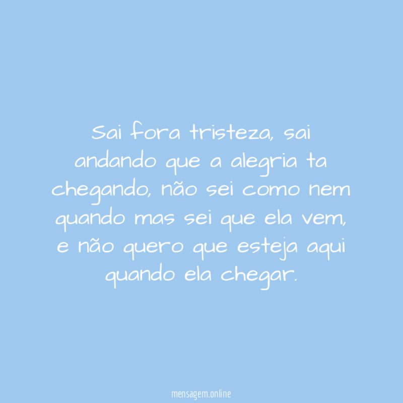 sai fora tristeza