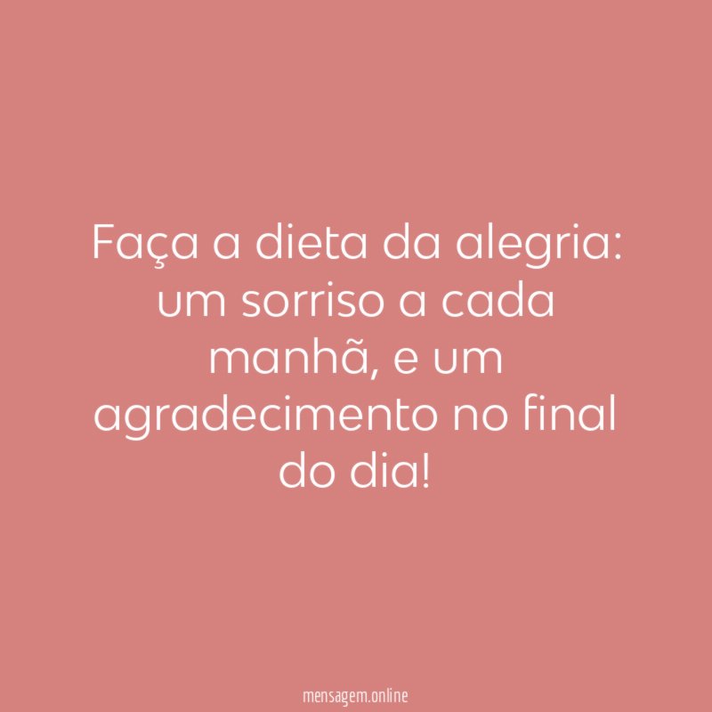 Faça a dieta da alegria