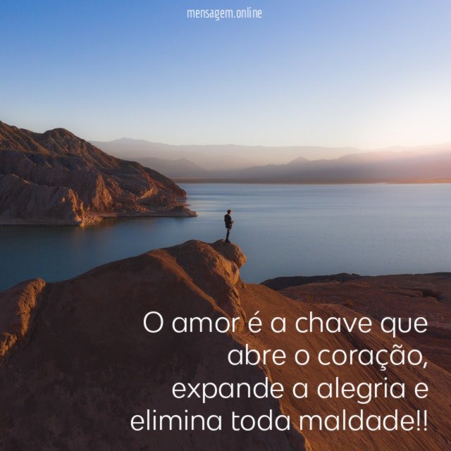 O amor é a chave que abre o coração