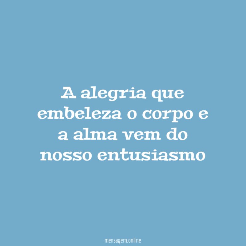 A alegria que embeleza o corpo e a alma