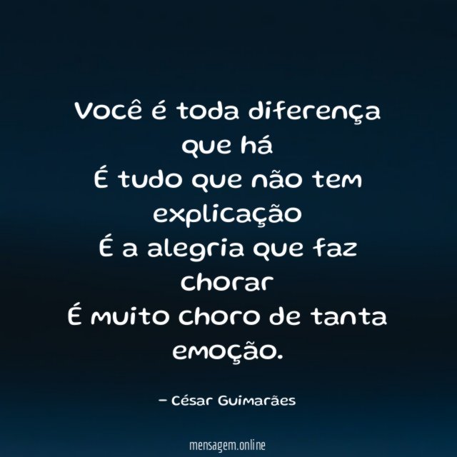 Você é toda diferença que há É tudo que