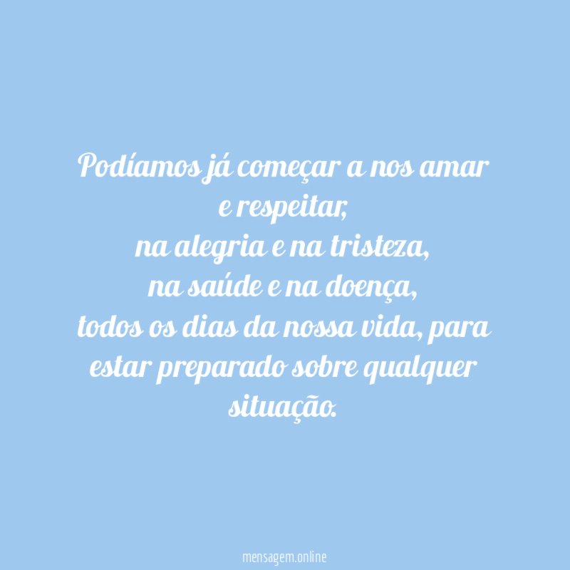 Podíamos já começar a nos amar e respeitar
