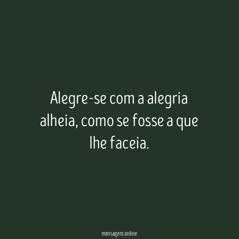 Alegre-se com a alegria alheia
