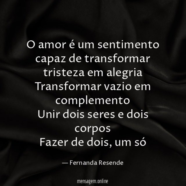 O amor é um sentimento capaz de transformar