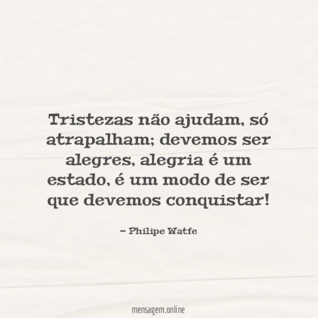 Tristezas não ajudam