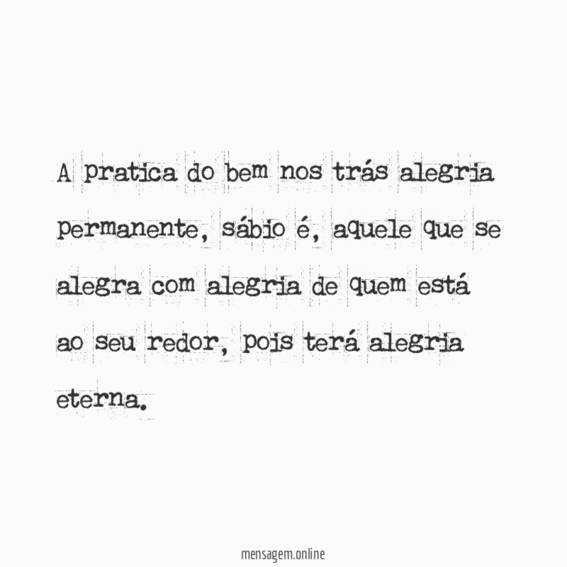 A pratica do bem nos trás alegria permanente