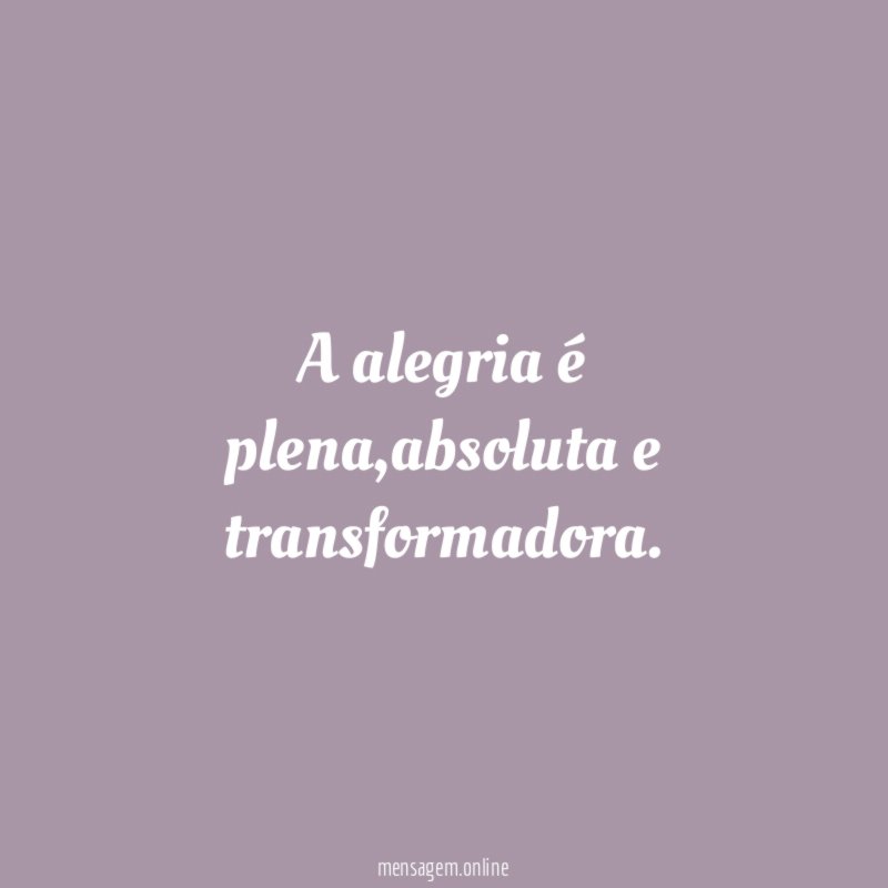 A alegria é plena