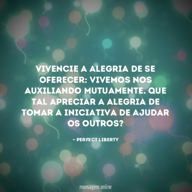 Vivencie a alegria de se oferecer