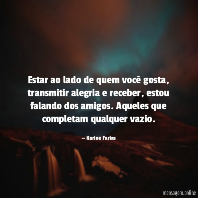 Estar ao lado de quem você gosta