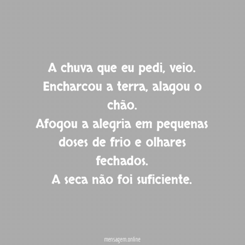 A chuva que eu pedi