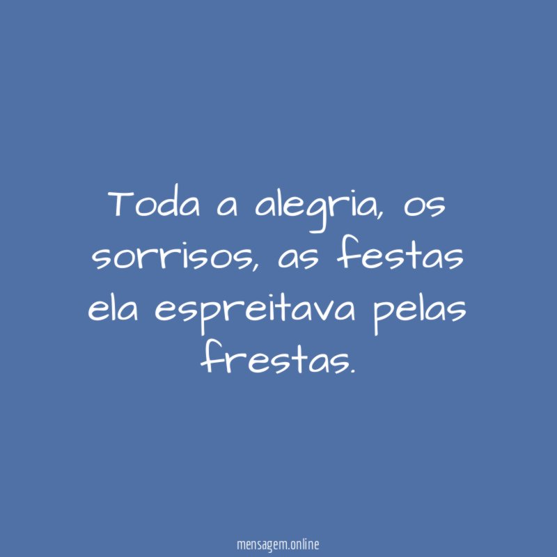 Toda a alegria