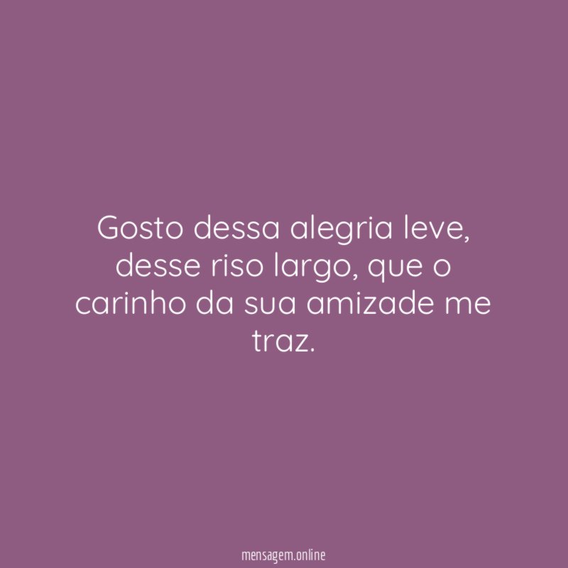 Gosto dessa alegria leve