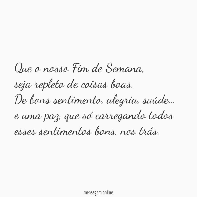Que o nosso Fim de Semana
