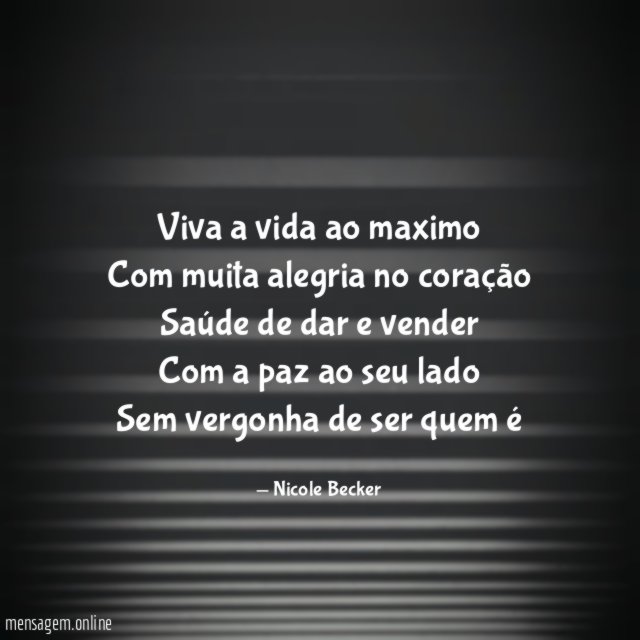 Viva a vida ao maximo Com muita alegria no
