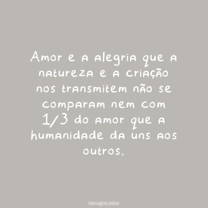 Amor e a alegria que a natureza