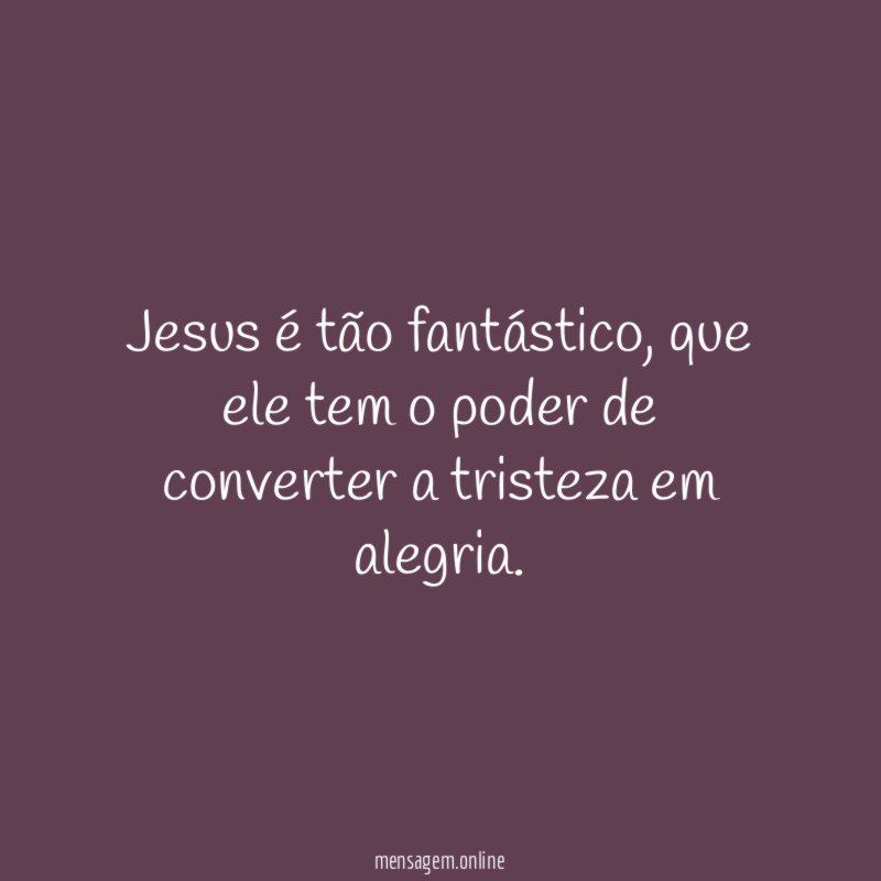 Jesus é tão fantástico