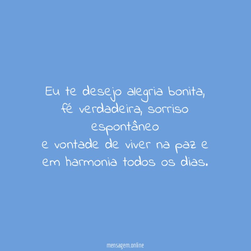 Eu te desejo alegria bonita