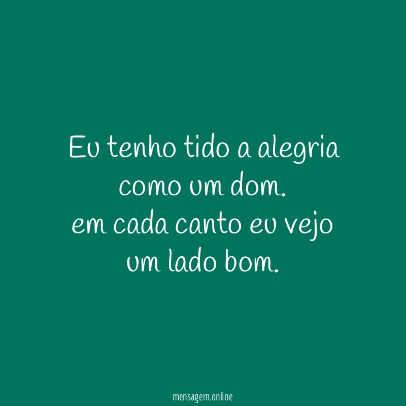 Eu tenho tido a alegria como um dom