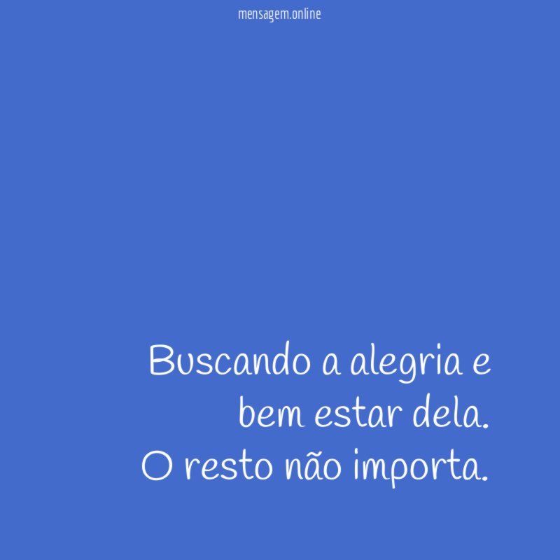 Buscando a alegria e bem estar dela