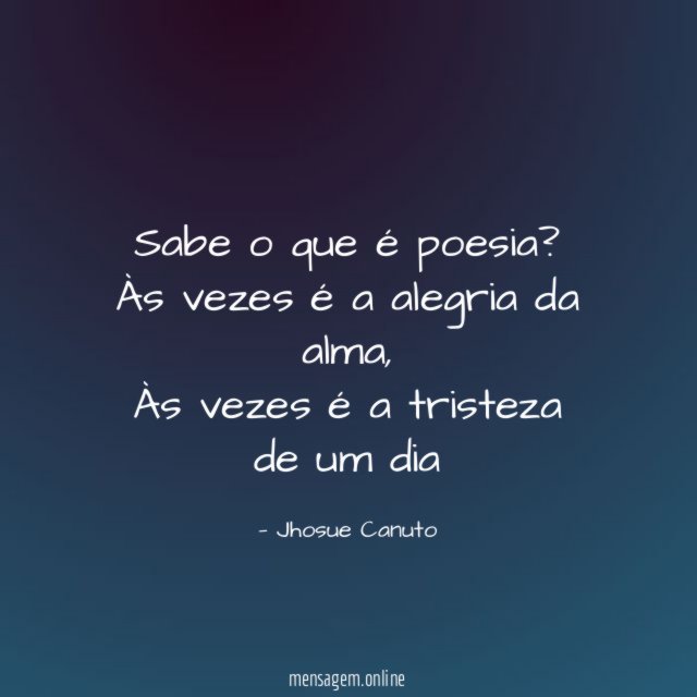 Sabe o que é poesia