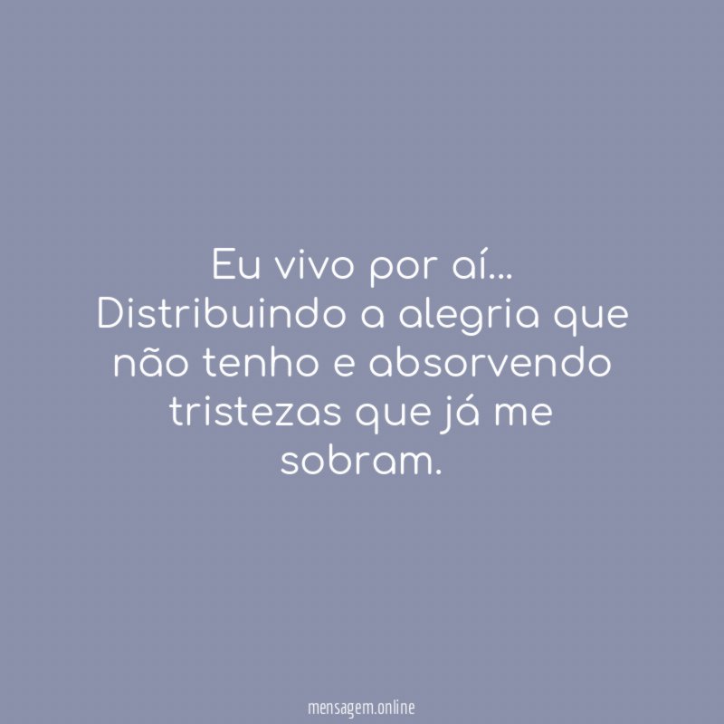 Eu vivo por aí